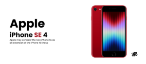 Anticipated Launch of the iPhone SE 4 as iPhone 16E